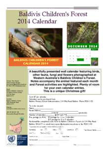Baldivis Children’s Forest 2014 Calendar Contact: Mary Rayner Administration Manager [removed]