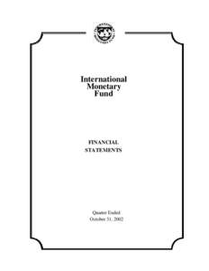 Economics / International economics / Reserve Tranche Position / Poverty Reduction and Growth Facility / International Financial Reporting Standards / Balance sheet / Income statement / Account / Financial Transactions Plan / Finance / Financial statements / International Monetary Fund