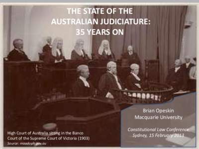 THE STATE OF THE AUSTRALIAN JUDICIATURE: 35 YEARS ON Brian Opeskin Macquarie University