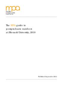 ________________________________________________________________________________  The MPA guide to postgraduate numbers at Monash University, 2010