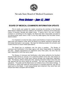 Nevada State Board of Medical Examiners / Doctor of Osteopathic Medicine / Las Vegas Metropolitan Police Department / Licensure / Nevada / State governments of the United States / Endoscopy Center of Southern Nevada