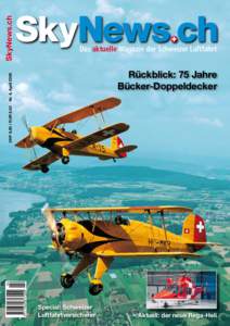 Rückblick: 75 Jahre Bücker-Doppeldecker CHF[removed]EUR[removed]Nr. 4, April 2009