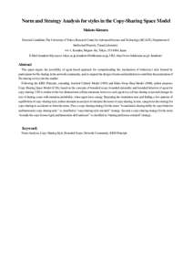 Norm and Strategy Analysis for styles in the Copy-Sharing Space Model Makoto Kimura Doctoral Candidate, The University of Tokyo, Research Center for Advanced Science and Technology (RCAST), Department of Intellectual Pro