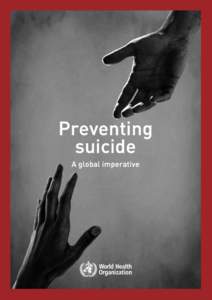 Preventing suicide A global imperative Preventing suicide