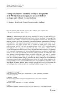 Climatic Change:651–666 DOIs10584Fading temperature sensitivity of Alpine tree growth at its Mediterranean margin and associated effects on large-scale climate reconstructions