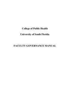 College of Public Health University of South Florida FACULTY GOVERNANCE MANUAL  Preamble