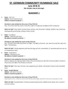 ST. GERMAIN COMMUNITY RUMMAGE SALE June 20 & 21 (See location map on last page) QUADRANT 1 1)