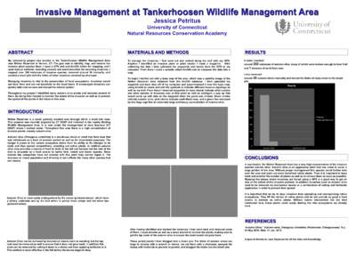 Invasive Management at Tankerhoosen Wildlife Management Area Jessica Petritus University of Connecticut Natural Resources Conservation Academy  ABSTRACT