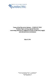 Union of the Electricity Industry – EURELECTRIC Position Paper on the proposed Directive concerning measures to safeguard security of electricity supply and infrastructure investments  March 2004