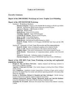 TABLE OF CONTENTS Executive Summary Report of the 2000 MODEL Workshop on Lower Trophic Level Modeling Report of the 1999 MONITOR Workshop Section I. Workshop Abstracts Patricia Livingston. Purpose of the MONITOR Workshop