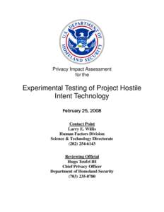 Department of Homeland Security Privacy Impact Assessment Experimental Testing of Project Hostile Intent Technology