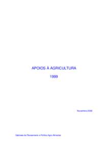 APOIOS À AGRICULTURA 1999 NovembroGabinete de Planeamento e Política Agro-Alimentar