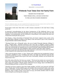 By Frank Mand September[removed]:01AM Wildlands Trust Takes Over the Family Farm PRESERVATION WORKS BEST WHEN THERE IS STILL A HUMAN CONNECTION