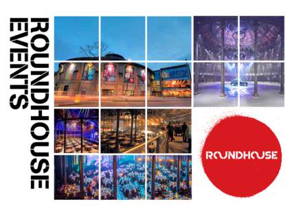 Roundhouse events ROUNDHOUSE EVENTS