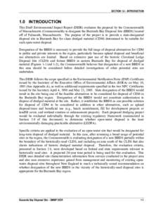 SECTION 1.0 – INTRODUCTION  1.0 INTRODUCTION This Draft Environmental Impact Report (DEIR) evaluates the proposal by the Commonwealth of Massachusetts (Commonwealth) to designate the Buzzards Bay Disposal Site (BBDS) l