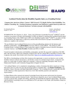 Lockheed Martin Joins the Disability Equality Index as a Founding Partner Company joins American Airlines, Comcast / NBCUniversal, CVS Health, DuPont, GlaxoSmithKline, New Editions Consulting, Inc., Northrop Grumman Corp