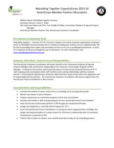 Rebuilding Together CapacityCorps[removed]AmeriCorps Member Position Description Affiliate Name: Rebuilding Together Houston Executive Director: James E. Soller Site Supervisor Name and Title: Terri Drabik-O’Reilley, C