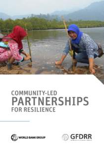 COMMUNITY-LED  PARTNERSHIPS FOR RESILIENCE  COMMUNITY-LED