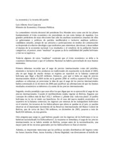 La economía y la victoria del pueblo Luis Alberto Arce Catacora Ministro de Economía y Finanzas Públicas La contundente victoria electoral del presidente Evo Morales tuvo como uno de los pilares fundamentales el éxit