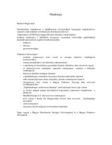 Önéletrajz Barkóné Polgár Judit Dietetikusként foglalkozom a táplálkozással befolyásolható betegségek megelőzésével, valamint a már kialakult szövődmények dietetikai kezelésével. Diplomámat a SOTE E