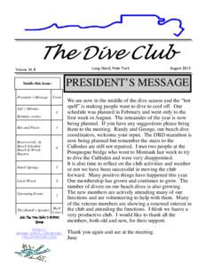 The Dive Club Long Island, New York Volume 24, 8  PRESIDENT’S MESSAGE