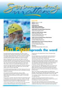 The official parents newsletter of Swim Australia  Issue 5 Summer 2004 Fact File D.O.B.: August