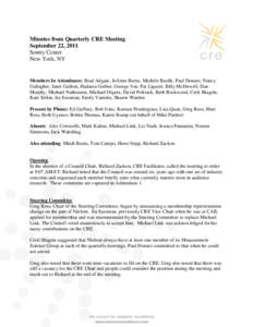 Minutes from Quarterly CRE Meeting September 22, 2011 Sentry Center New York, NY  Members In Attendance: Brad Adgate, JoAnne Burns, Michele Buslik, Paul Donato, Nancy