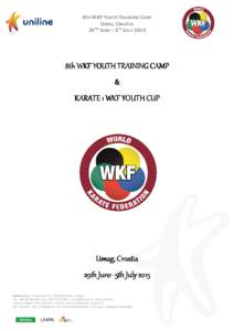 CIPEK - Bulletin 8 th WKF Youth Camp and Cup 2015 wkf
