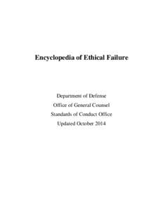 Encyclopedia of Ethical Failure  Department of Defense Office of General Counsel Standards of Conduct Office Updated October 2014