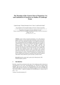 The Meanings of the Generic Parts of Toponyms: Use and Limitations of Gazetteers in Studies of Landscape Terms Curdin Derungs1, Flurina Wartmann1, Ross S. Purves1, and David M. Mark2* 1