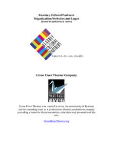 Kearney Cultural Partners Organization Websites and Logos (Listed in Alphabetical Order) Crane River Theater Company