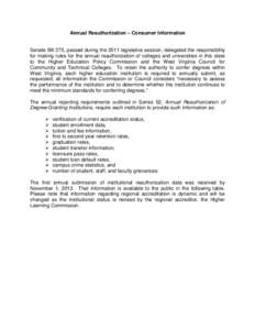 Annual Reauthorization – Consumer Information  Senate Bill 375, passed during the 2011 legislative session, delegated the responsibility for making rules for the annual reauthorization of colleges and universities in t