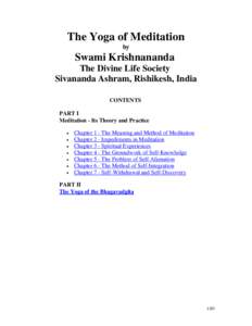 The Yoga of Meditation by Swami Krishnananda The Divine Life Society Sivananda Ashram, Rishikesh, India