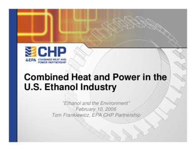 Combined Heat and Power in the U.S. Ethanol Industry