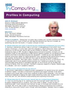 Profiles in Computing John S. Erickson Director of Web Science Operations Tetherless World Constellation Rensselaer Polytechnic Institute