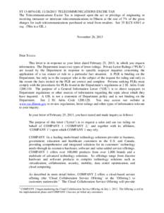 ST[removed]GIL[removed]TELECOMMUNICATIONS EXCISE TAX The Telecommunications Excise Tax is imposed upon the act or privilege of originating or receiving intrastate or interstate telecommunications in Illinois at the ra