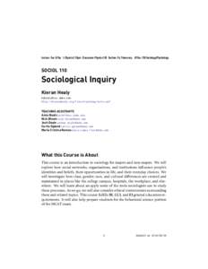 Lecture: Tue. & Thu. 1:25pm to 2:15pm · Classroom: Physics 130 · Section: Fri, Times vary. · Office: 255 Sociology/Psychology  SOCIOL 110 Sociological Inquiry Kieran Healy