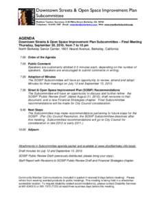 Downtown Streets & Open Space Improvement Plan Subcommittee Matthew Taecker, Secretary, 2120 Milvia Street, Berkeley, CA[removed]Telephone: [removed]Email: [removed] Web: www.cityofberkeley.info/sosip 