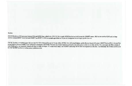 Sweden (TS//SI) Based on a 1954 agreement between NSA and GCHQ (later ratified in the 1956 UKUSA accords), GCHQ had the lead with Sweden for COMINT matters. NSA had the lead for ELEsT and, as things evolved technical SIG