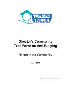    Director’s Community Task Force on Anti-Bullying Report to the Community June 2011