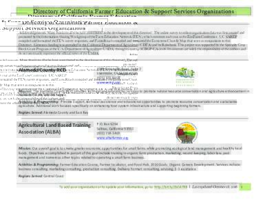 Directory of California Farmer Education & Support Services Organizations Acknowledgements: Many thanks to all who have contributed to the development of this directory! The online survey to collect organization data was