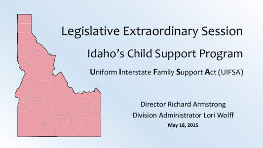 Divorce / Marriage / Parenting / Child support / Noncustodial parent / Contact / Uniform Interstate Family Support Act / Idaho / Child support in the United States / Child custody / Family / Family law