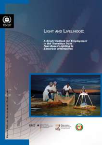 Light and Livelihood:  United Nations Environment Programme A Bright Outlook for Employment in the Transition from