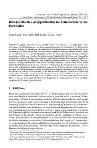 Heinrich C. Mayr, Martin Pinzger (Hrsg.): INFORMATIK 2016, Lecture Notes in Informatics (LNI), Gesellschaft für Informatik, BonnIndividualisiertes Gruppentraining mit Datenbrillen für die Produktion Sarah Br