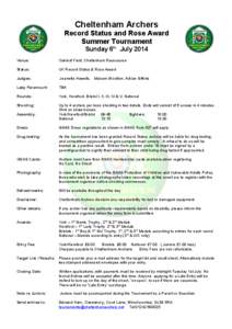 Cheltenham Archers Record Status and Rose Award Summer Tournament Sunday 6th July 2014 Venue: