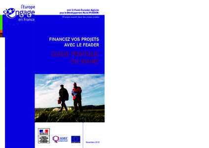 Financez vos projets avec le Feader Guide pratique du maire