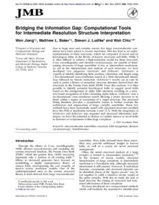 doi:[removed]jmbi[removed]available online at http://www.idealibrary.com on  J. Mol. Biol[removed], 1033±1044 Bridging the Information Gap: Computational Tools for Intermediate Resolution Structure Interpretation