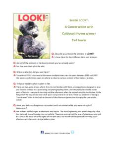 Inside LOOK!: A Conversation with Caldecott Honor winner Ted Lewin  Q: How did you choose the animals in LOOK!?