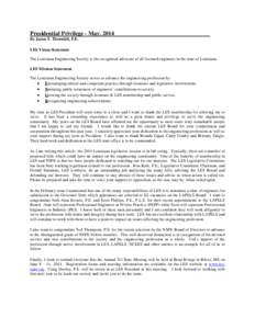 Presidential Privilege - May, 2014 By Jason T. Thornhill, P.E. LES Vision Statement The Louisiana Engineering Society is the recognized advocate of all licensed engineers in the state of Louisiana. LES Mission Statement 