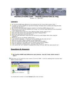 HGVSOLUTIONS.COM – TROUBLESHOOTING & FAQ VersionMay 2007 CONTENTS My TomTom HOME looks different to your pictures how do I know what version I have ? I Loaded up TomTom HOME but I get lots of strange messages ab